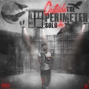 Outside The Perimeter (Explicit)