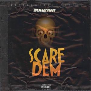 SCARE DEM (Explicit)