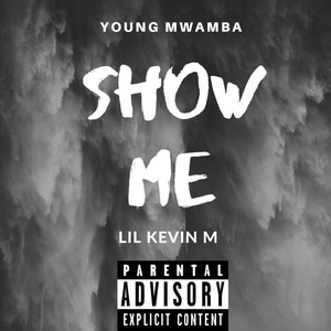 Show Me (Explicit)