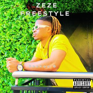 Zeze Freestyle (Explicit)