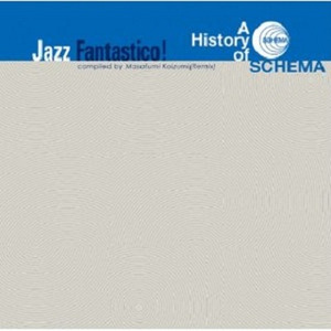 A History of SCHEMA - Jazz Fantastico!