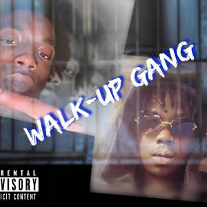 Walk-Up Gang (feat. JujuMontana 42) [Explicit]