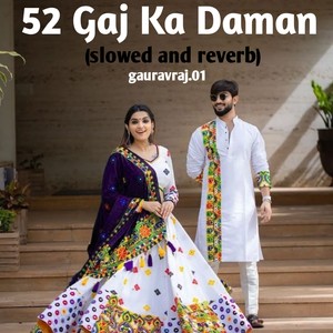 52 Gaj ka Daman (slowed reverb)