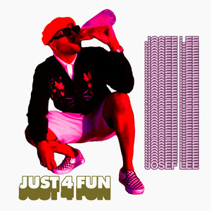 Just 4 Fun (Explicit)