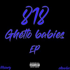 818 Ghetto babies EP (Explicit)