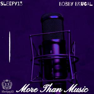 More Than Music (feat. Bobby Brugal) [Explicit]