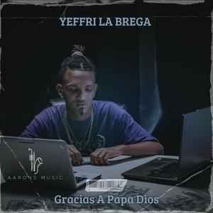 Gracias A Papa Dios (Explicit)