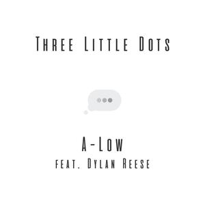 Three Little Dots (feat. ELLIS!) [Explicit]