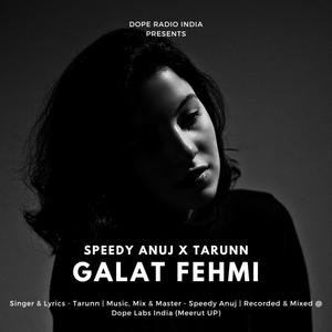 Galat Fehmi (feat. Tarunn)