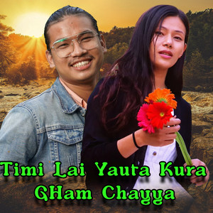 Timilai Yauta Kura-Gham Chayya (Remix)