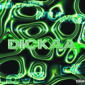 Dickaa (Explicit)