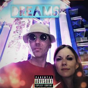 Dreams (Explicit)