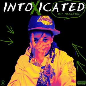 Intoxicated (Explicit)