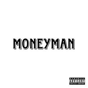 moneyman (Explicit)