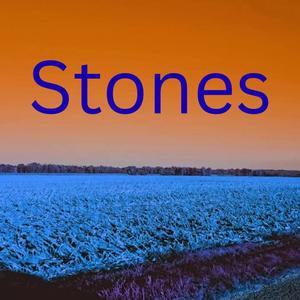 Stones