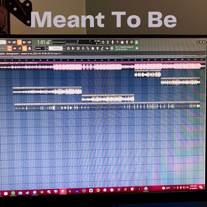 Meant To Be (Explicit)