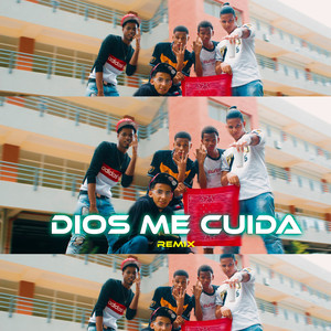 Dios Me Cuida (Remix)