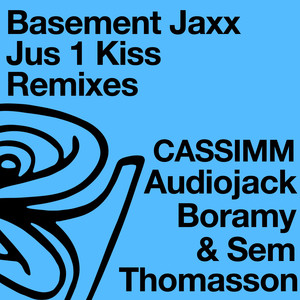 Jus 1 Kiss (CASSIMM Dub - Edit)