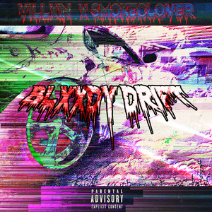 Blxxdy Drift (Explicit)