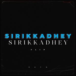 Sirikkadhey Flip