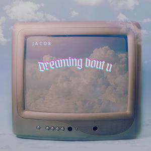 Dreaming bout u (feat. TFE)