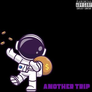 ANOTHER TRIP (feat. Marvv) (Explicit)