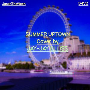 Summer Uptown.