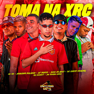 TOMA NA XRC (Explicit)