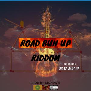 Road Bun Up (king hardknaxs Remix)