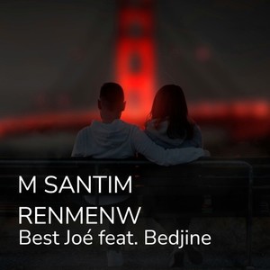 M Santim Renmenw (Explicit)