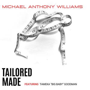 Tailored Made (feat. Tameka "Big Baby" Goodman)