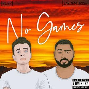 No Games(feat. Jayden Jesse) (Explicit)