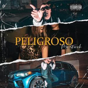 PELIGROSO