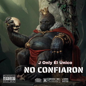 No Confiaron (Explicit)