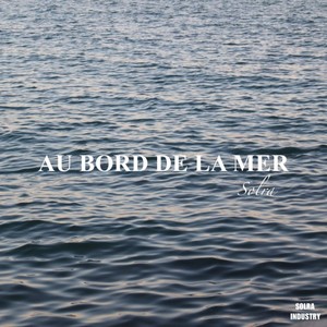 Au bord de la mer