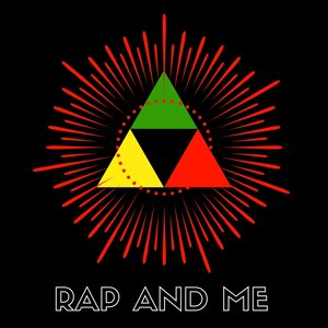 Rap and Me