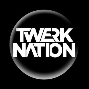 Twerk Nation's Theme