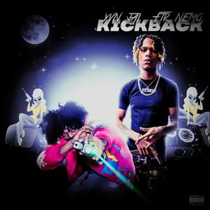 Kickback (feat. FTR.Nemo) [Explicit]