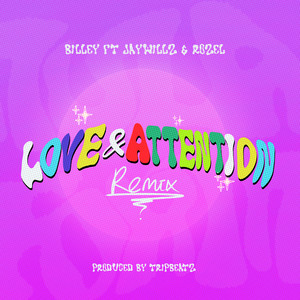 Love and Attention (Remix) [Explicit]