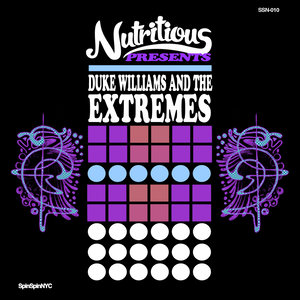 Nutritious Presents Duke Williams and The Extremes