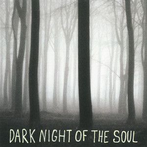 Dark Night of the Soul