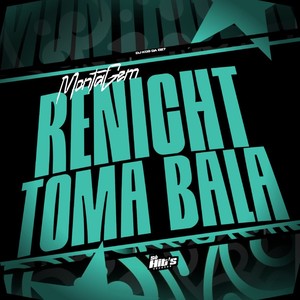 Montagem Renicht Toma Bala (Explicit)