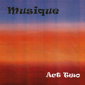 Musique - Act Two