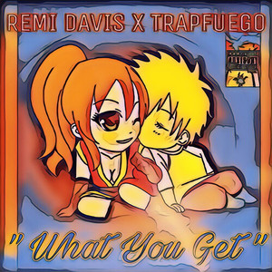 What You Get (Radio Edit)