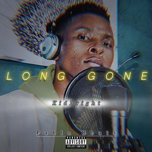 Long Gone (feat. Pablo beats) [Explicit]