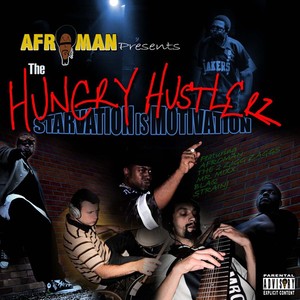 Hungry Hustlerz, The: Starvation is Motivation