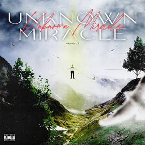 Unknown Miracle (Explicit)