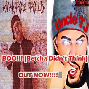 BOO!!! (feat. Uncle TJ) (Explicit)