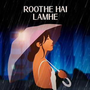 Roothe Hai Lamhe