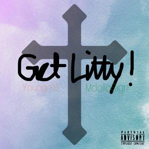 GET LITTY (Explicit)